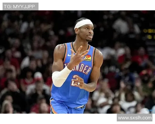 亚历山大单场50分零罚球助雷霆逆转卫冕冠军展现超凡实力